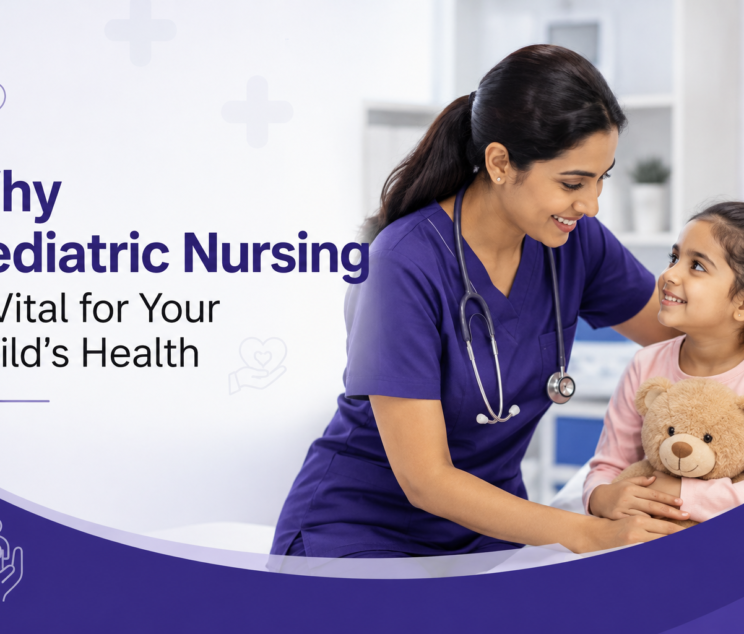 Why Pediatric Nursing Is Vital for Your Child’s Health