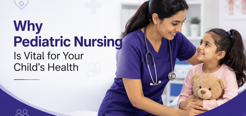 Why Pediatric Nursing Is Vital for Your Child’s Health